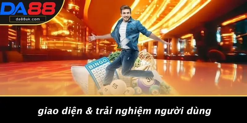 Giao Diện & Trải Nghiệm Người Dùng