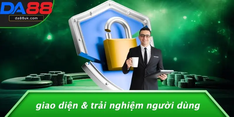 Giao Diện & Trải Nghiệm Người Dùng