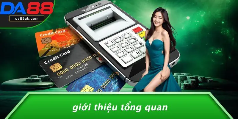 Giới Thiệu Tổng Quan