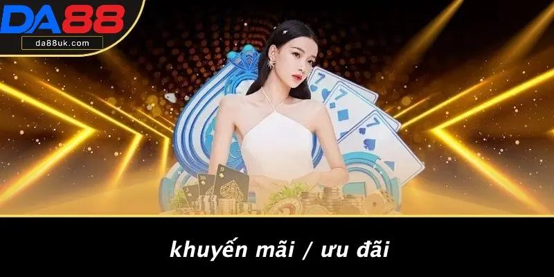 Khuyến Mãi / Ưu Đãi