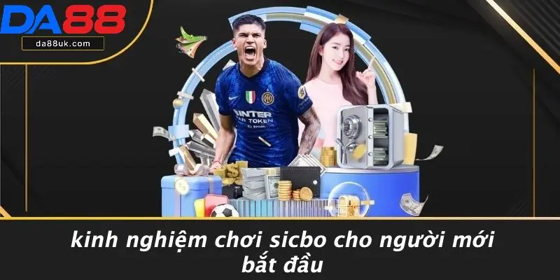 Kinh Nghiệm Chơi Sicbo: Chiến Thuật Đỉnh Cao Cho Dân Cá Độ 2 Kinh Nghiệm Chơi Sicbo Cho Người Mới Bắt Đầu