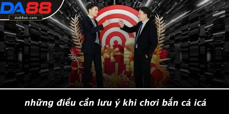 Bắn Cá Icá: Thưởng Thức Bắn Cá Siêu Hấp Dẫn Cùng DA88 4 Những Điều Cần Lưu Ý Khi Chơi Bắn Cá Icá