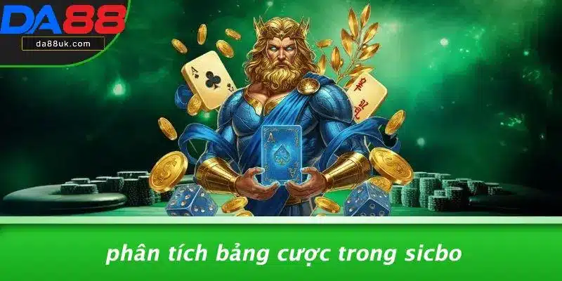 Kinh Nghiệm Chơi Sicbo: Chiến Thuật Đỉnh Cao Cho Dân Cá Độ 4 Phân Tích Bảng Cược Trong Sicbo